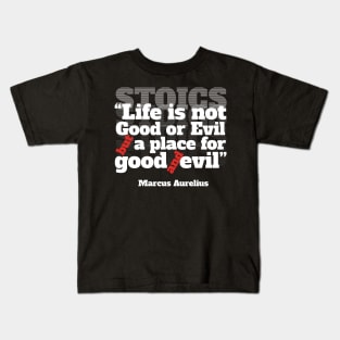 Stoic Quote by Marcus Aurelius Kids T-Shirt